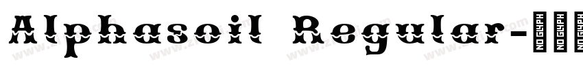 Alphasoil Regular字体转换